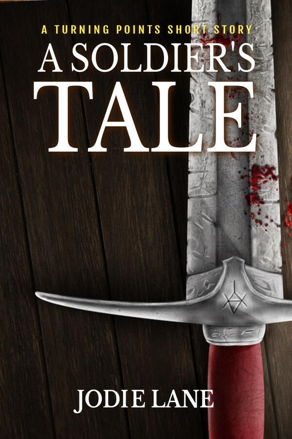 A Soldiers Tale A Soldiers Tale:Turning Points Short Stories