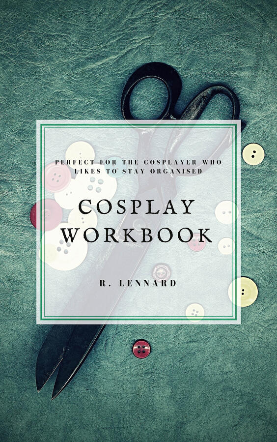Cosplay Workbook Cosplay Workbook